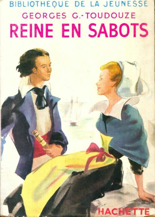 Livrenpoche : Reine en sabots - Georges-Gustave Toudouze - Livre