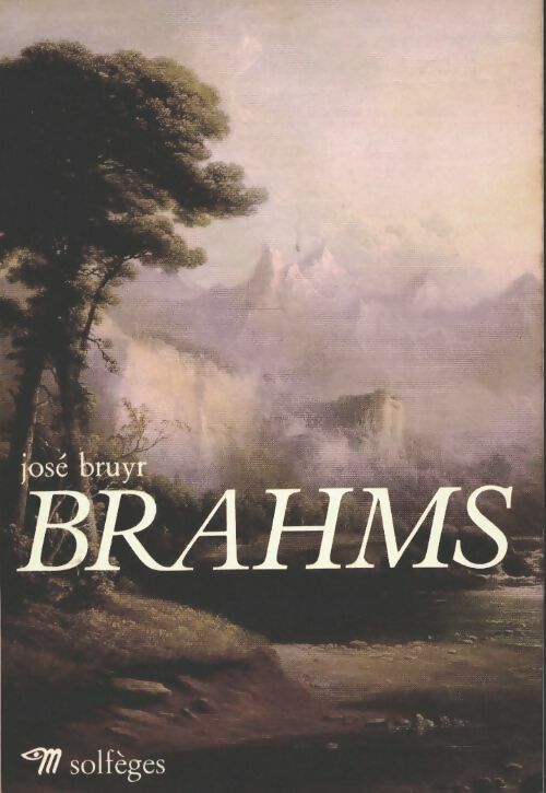 Livrenpoche : Brahms - José Bruyr - Livre