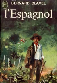 Livrenpoche : L'espagnol - Bernard Clavel - Livre