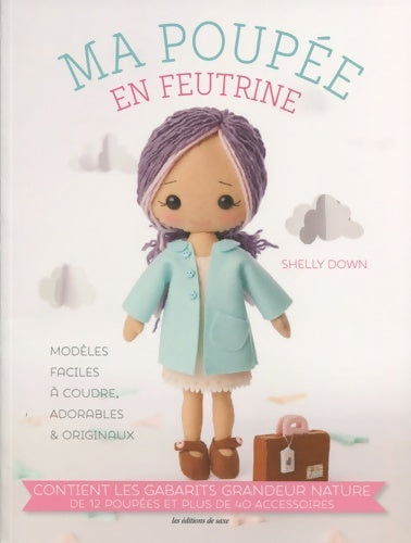 Livrenpoche : MA POUPEE EN FEUTRINE - Shelly Down - Livre