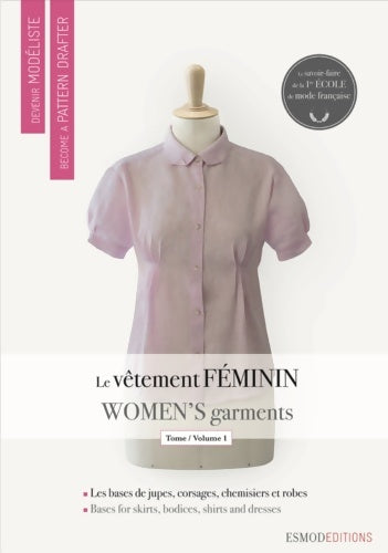 Livrenpoche : Le vêtement féminin : Tome I Les bases de jupes de corsages de chemisiers et de robes édition bilingue français-anglais - Carol Lipton - Livre