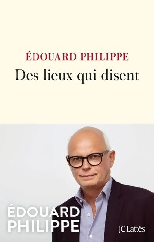Livrenpoche : Des lieux qui disent - Edouard Philippe - Livre
