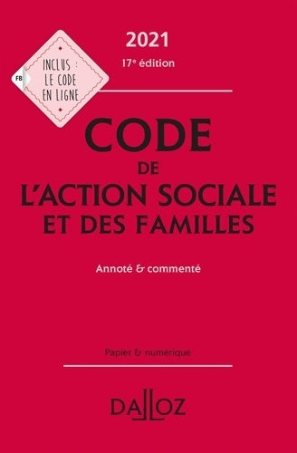 Livrenpoche : Code de l'action sociale et des familles 2021 annoté & commenté. 17e éd. - Collectif - Livre