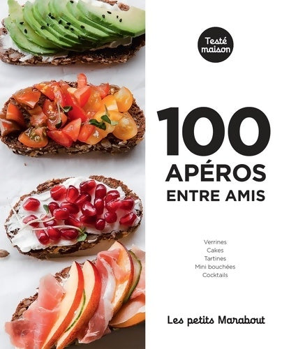 Livrenpoche : Les petits Marabout : 100 apéros entre amis - Collectif - Livre