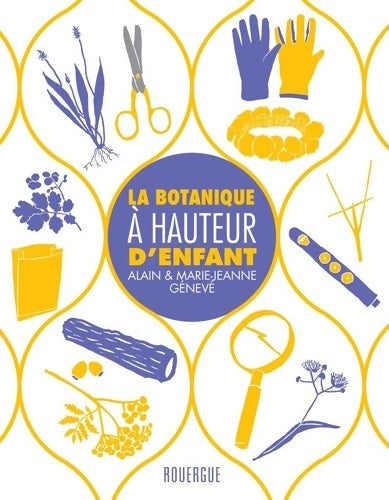 Livrenpoche : La botanique à hauteur d'enfant - Alain Génevé - Livre