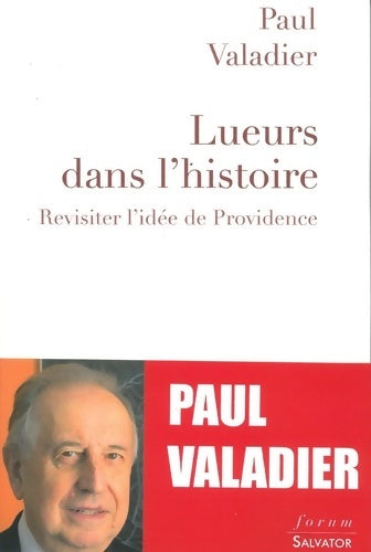 Livrenpoche : Lueur dans l'histoire. REVISITER L´IDEE DE PROVIDENCE - Paul Valadier - Livre