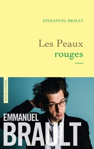 Livrenpoche : LES PEAUX ROUGES : Premier roman - Emmanuel Brault - Livre