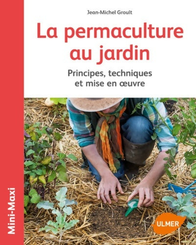 Livrenpoche : La permaculture au jardin - Jean-Michel Groult - Livre