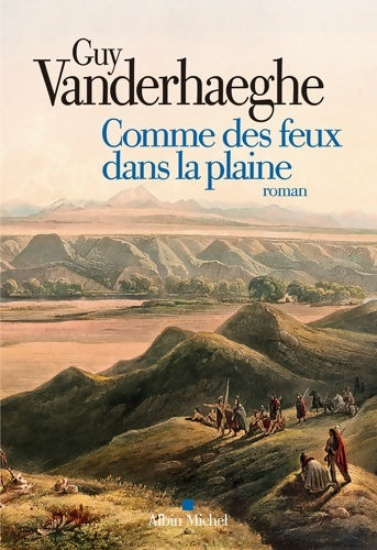 Livrenpoche : Comme des feux dans la plaine - Guy Vanderhaeghe - Livre