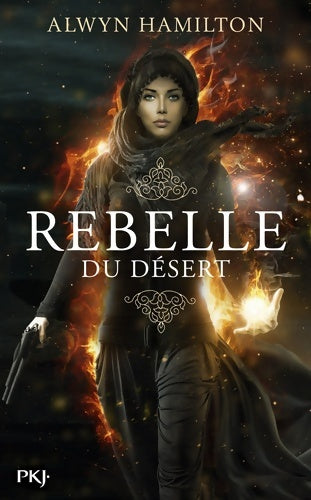 Livrenpoche : 1. Rebelle du désert - Alwyn Hamilton - Livre