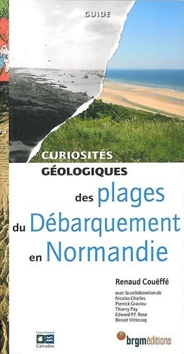 Livrenpoche : Curiosités géologiques des plages du Débarquement en Normandie - Renaud Couëffé - Livre