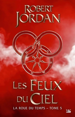 Livrenpoche : La Roue du temps T5 : Les Feux du ciel - Robert Jordan - Livre