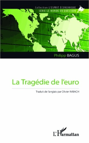 Livrenpoche : La Tragédie de l'euro - Philipp Bagus - Livre