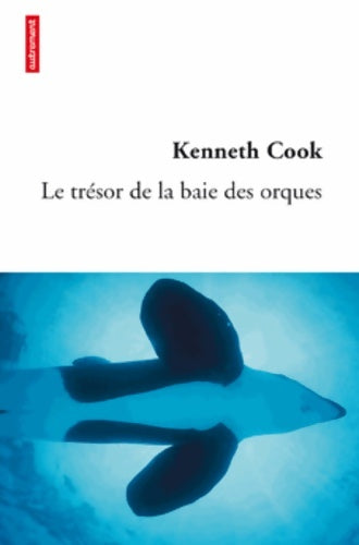 Livrenpoche : Le Trésor de la baie des orques - Kenneth Cook - Livre