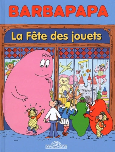 Livrenpoche : Barbapapa BD - La Fête des jouets - Bande dessinée - Dès 5 ans - Annette Tison - Livre