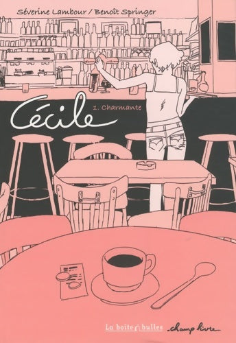 Livrenpoche : Cécile T1 : Charmante - Séverine Lambour - Livre