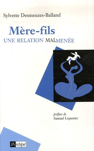 Livrenpoche : Mères-fils : Une relation malmenée - Sylvette Desmeuzes-Balland - Livre