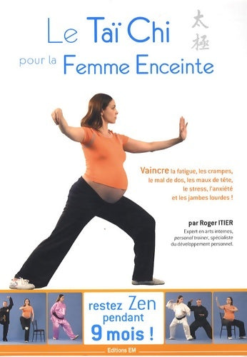 Livrenpoche : Le Taï Chi pour la Femme Enceinte - Roger Itier - Livre