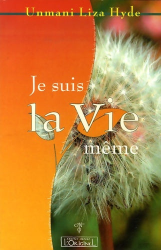 Livrenpoche : Je suis la Vie même - Unmani Liza Hyde - Livre