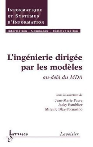 Livrenpoche : L'ingénierie dirigée par les modèles : Au-delà du MDA - Jean-Marie Favre - Livre