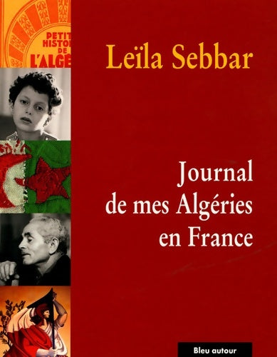 Livrenpoche : Journal de mes Algéries en France - Leïla Sebbar - Livre