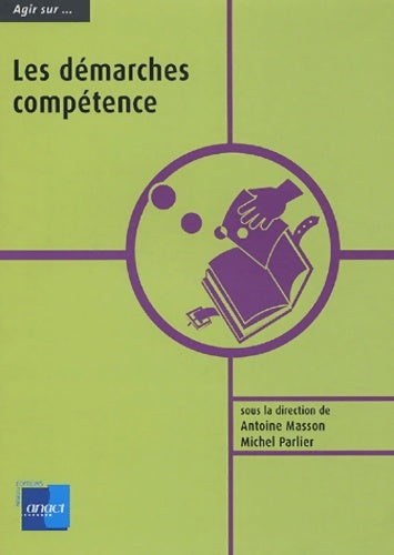 Livrenpoche : Les démarches compétence - Antoine Masson - Livre