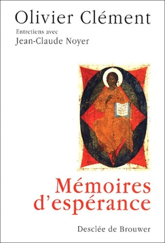 Livrenpoche : Mémoires d'espérance : Entretiens avec Jean-Claude Noyer - Olivier Clément - Livre