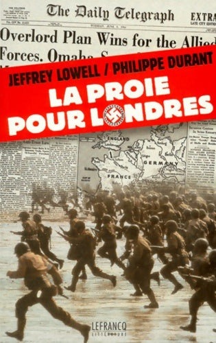 Livrenpoche : La proie pour Londres - Philippe Durant, Jeffrey Lowell - Livre