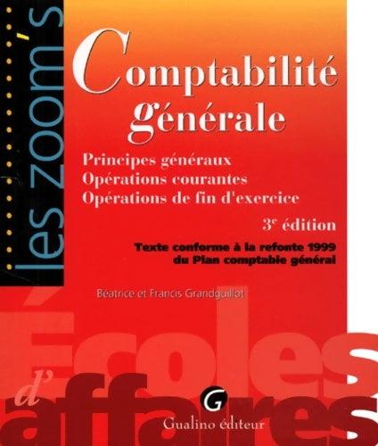 Livrenpoche : Comptabilité générale : Principes généraux Opérations courantes Opérations de fin d'exercice - Béatrice Grandguillot - Livre