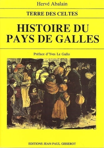 Livrenpoche : Histoire du pays de Galles - Hervé Abalain - Livre