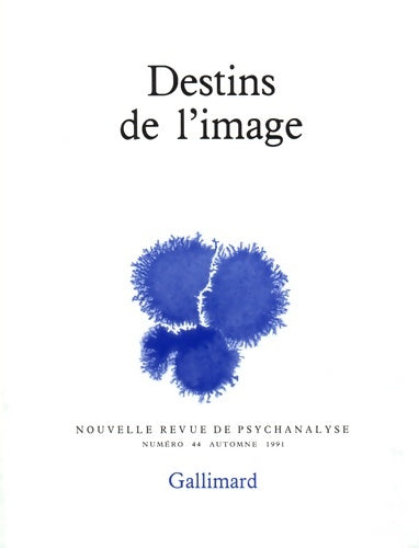 Livrenpoche : Nouvelle Revue de psychanalyse no 44 : Destins de l'image - Collectif - Livre