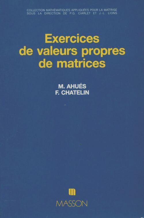 Livrenpoche : Exercices de valeurs propres de matrices avec solutions - Ahues - Livre