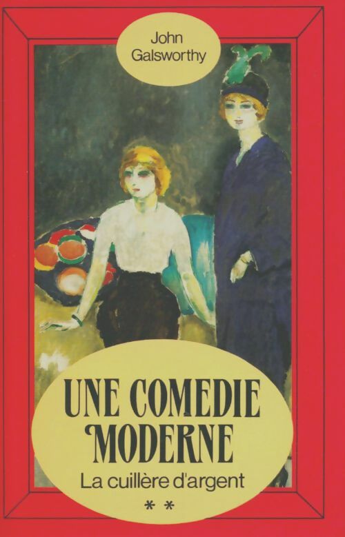 Livrenpoche : La cuillère d'argent - John Galsworthy - Livre