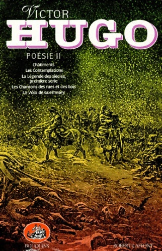 Livrenpoche : Oeuvres complètes Poésie II. Châtiments. Les Contemplations. La Légende des siècles : Première série. Les Chansons des rues et des bois. La Voix de Guernesey - Victor Hugo - Livre