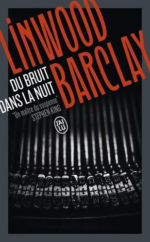 Livrenpoche : Du bruit dans la nuit - Linwood Barclay - Livre