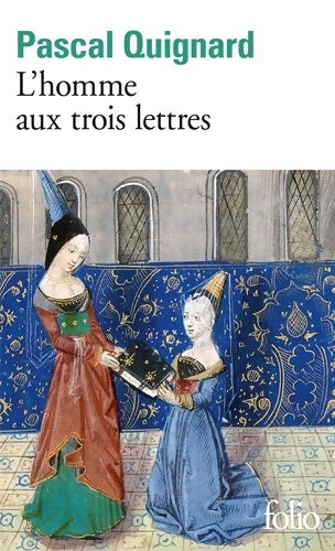Livrenpoche : L'homme aux trois lettres - Pascal Quignard - Livre