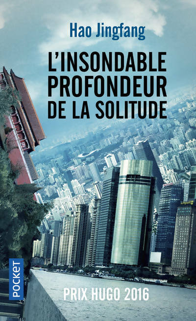 Livrenpoche : L'insondable profondeur de la solitude - Hao Jingfang - Livre