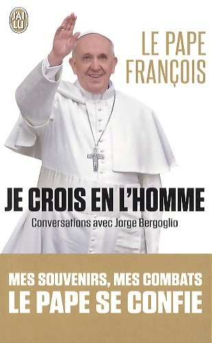 Livrenpoche : Je crois en l'homme - Pape François - Livre