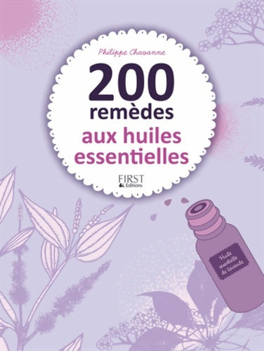 Livrenpoche : 200 remèdes aux huiles essentielles - Philippe Chavanne - Livre
