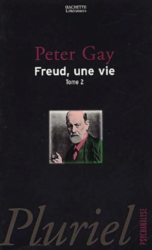 Livrenpoche : Freud une vie Tome II - Peter Gay - Livre