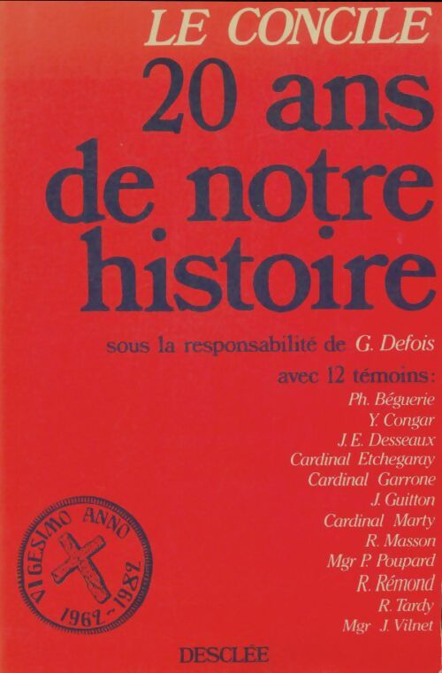 Livrenpoche : Le concile 20 ans de notre histoire - Gérard Defois - Livre