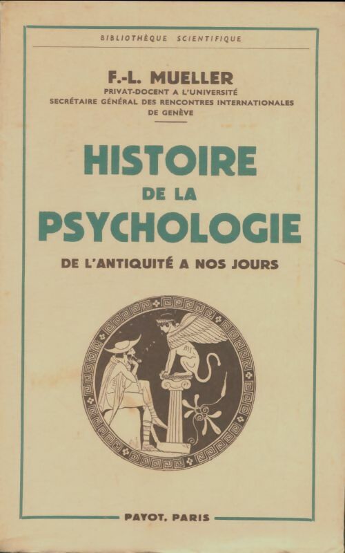 Livrenpoche : Histoire de la psychologie - F.L Mueller - Livre