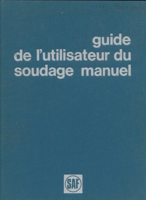 Livrenpoche : Guide de l'utilisateur du soudage manuel - Collectif - Livre
