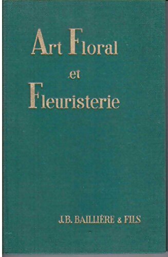 Livrenpoche : Art floral et fleuristerie - Maurice Frouté - Livre