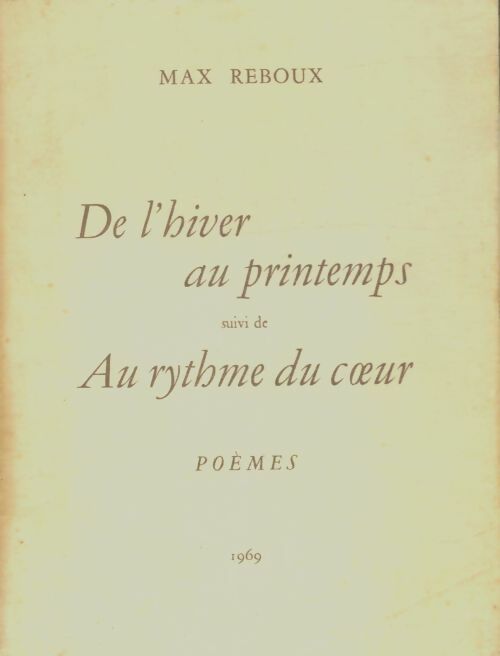 Livrenpoche : De l'hiver au printemps / au rythme du coeur - Max Theron - Livre