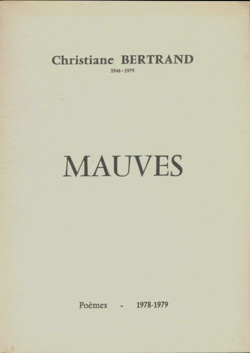 Livrenpoche : Mauves - Christianne Bertrand - Livre