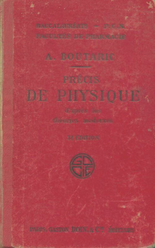 Livrenpoche : Précis de physique d'après les théories modernes - A. Boutaric - Livre