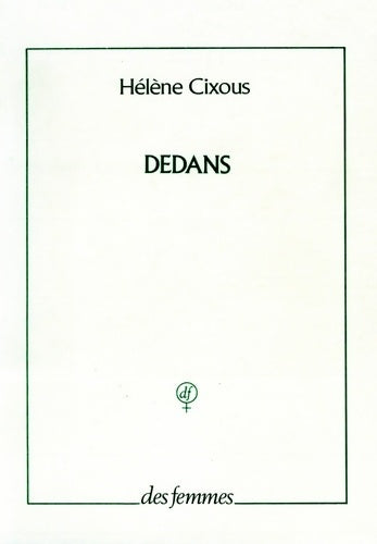 Livrenpoche : Dedans - Hélène Cixous - Livre