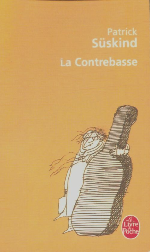 Livrenpoche : La contrebasse - Patrick Süskind - Livre