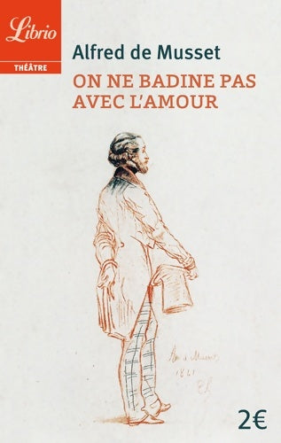 Livrenpoche : On ne badine pas avec l?amour - Alfred De Musset - Livre